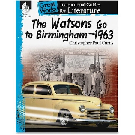 Shell Education Teacher Created Materials Instructional Guide Book, The Watsons Go To Birmingham, Gr 4-8 SHL40216
